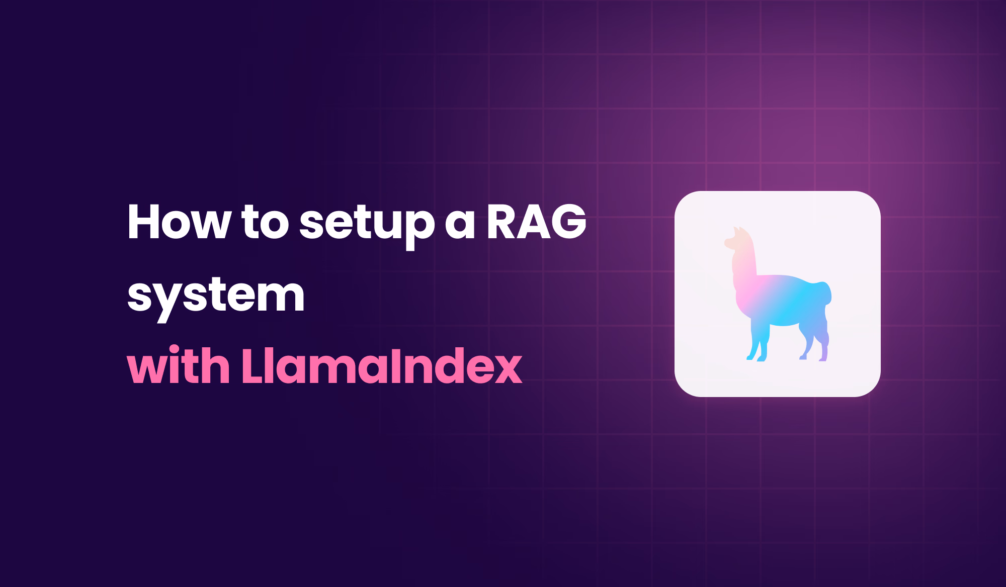 LlamaIndex RAG tutorial: step-by-step implementation