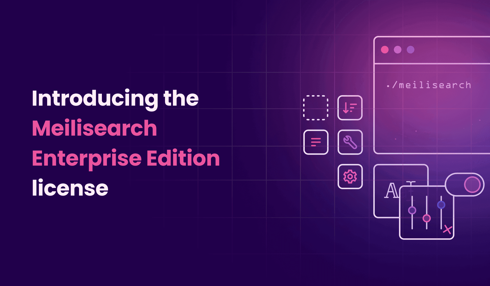 Introducing the Meilisearch Enterprise Edition license