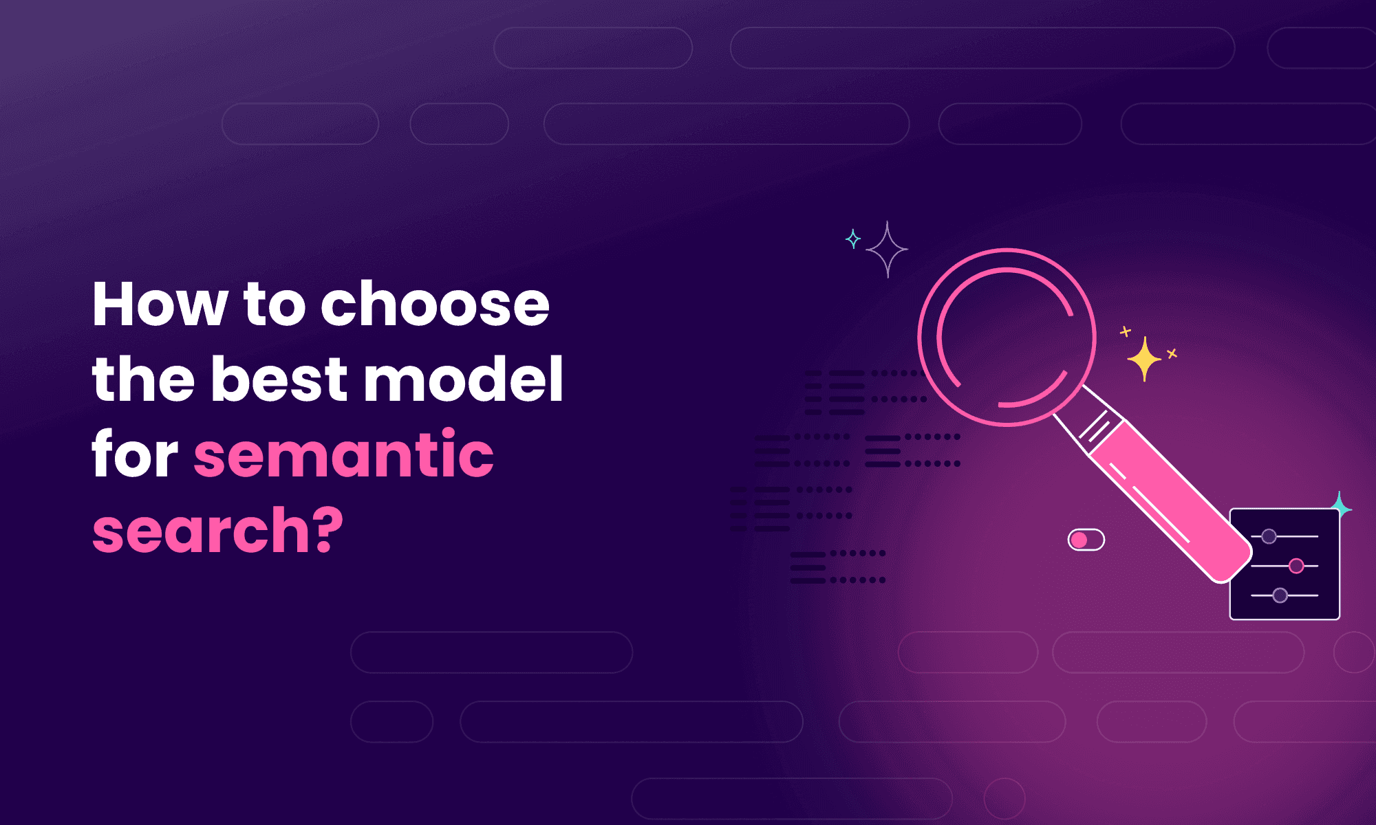 How to choose the best model for semantic search
