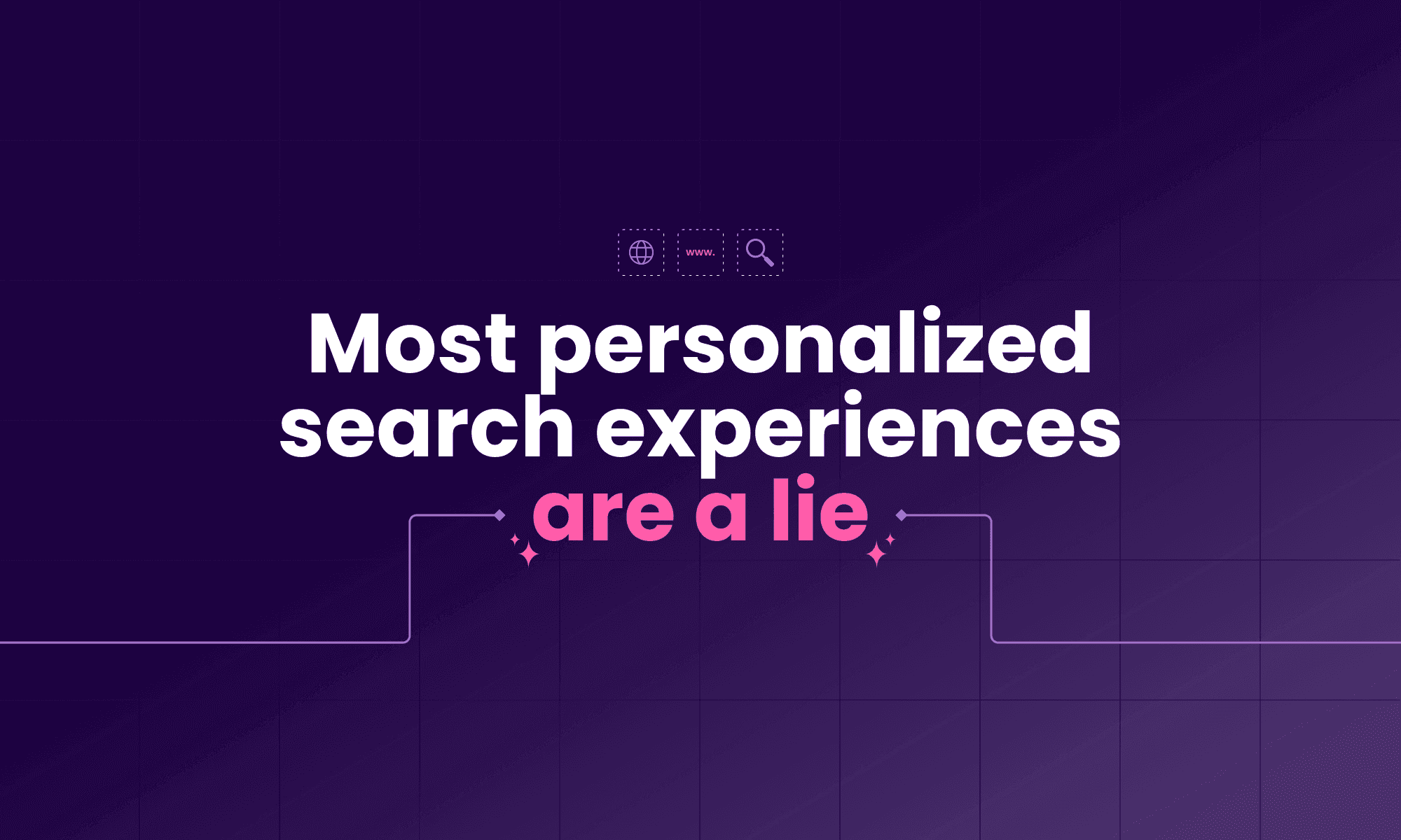 Most personalized search experiences are a lie