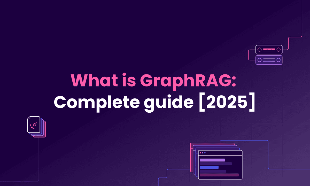 What is GraphRAG: Complete guide [2025]